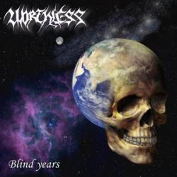 Worthless (ITA) : Blind Years